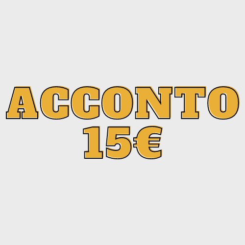 Acconto 15€